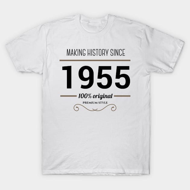 Making history since 1955 T-Shirt by JJFarquitectos